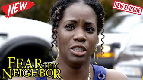 fear thy neighbor|fear thy neighbor full episodes.